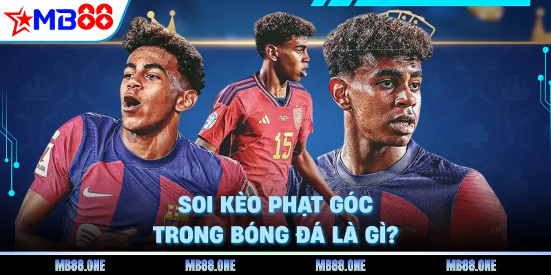 Soi kèo phạt góc trong bóng đá là gì?